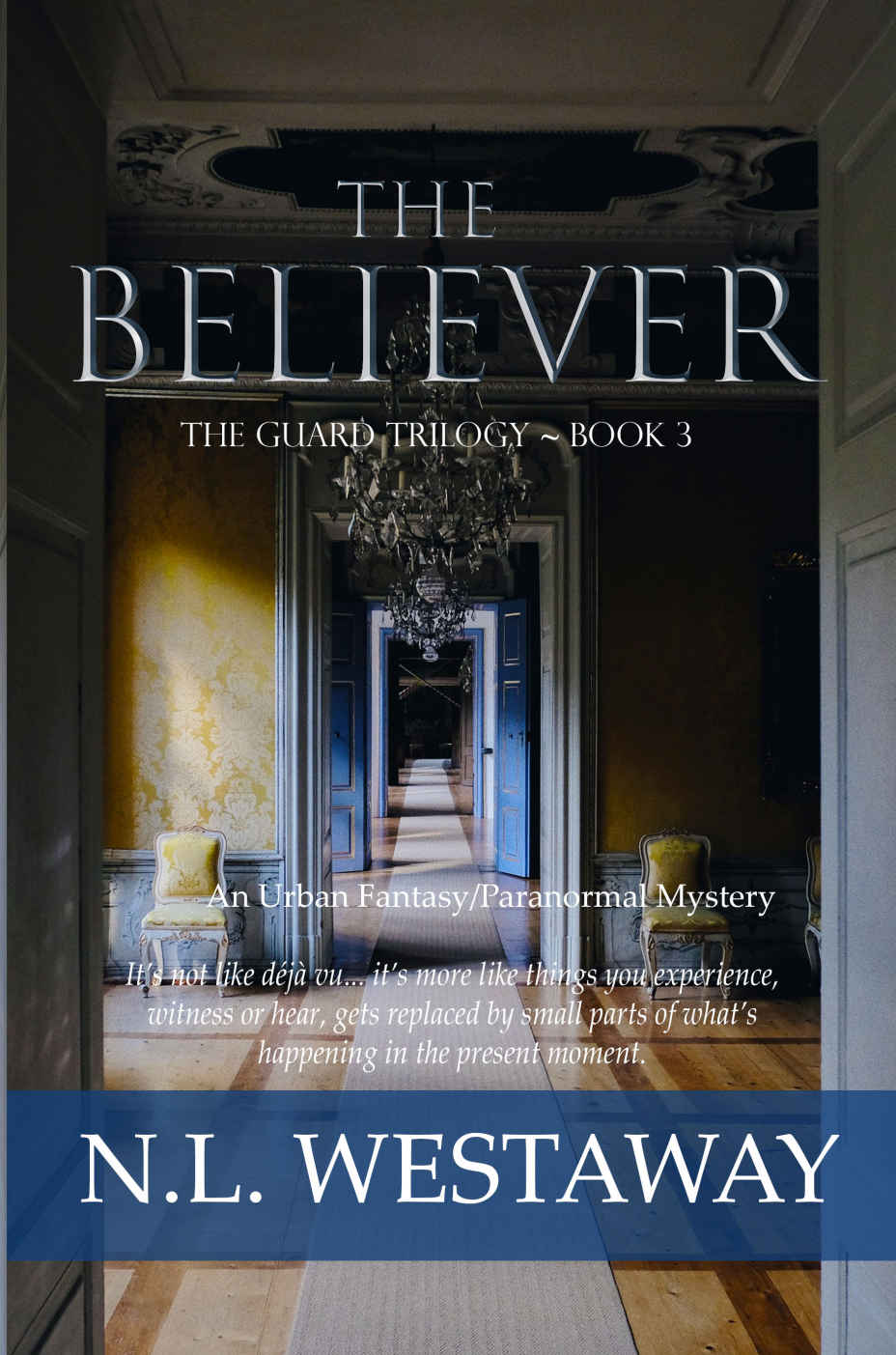 The Believer N L Westaway