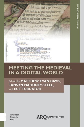 Meeting The Medieval In A Digital World Matthew Evan Davis Tamsyn Mahoneysteel