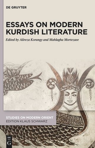 Essays On Modern Kurdish Literature Alireza Korangy Editor Mahlagha Mortezaee Editor