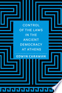 Control Of The Laws In The Ancient Democracy At Athens Edwin Carawan