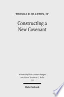 Constructing A New Covenant Discursive Strategies In The Damascus Document And Second Corinthians Thomas R Blanton