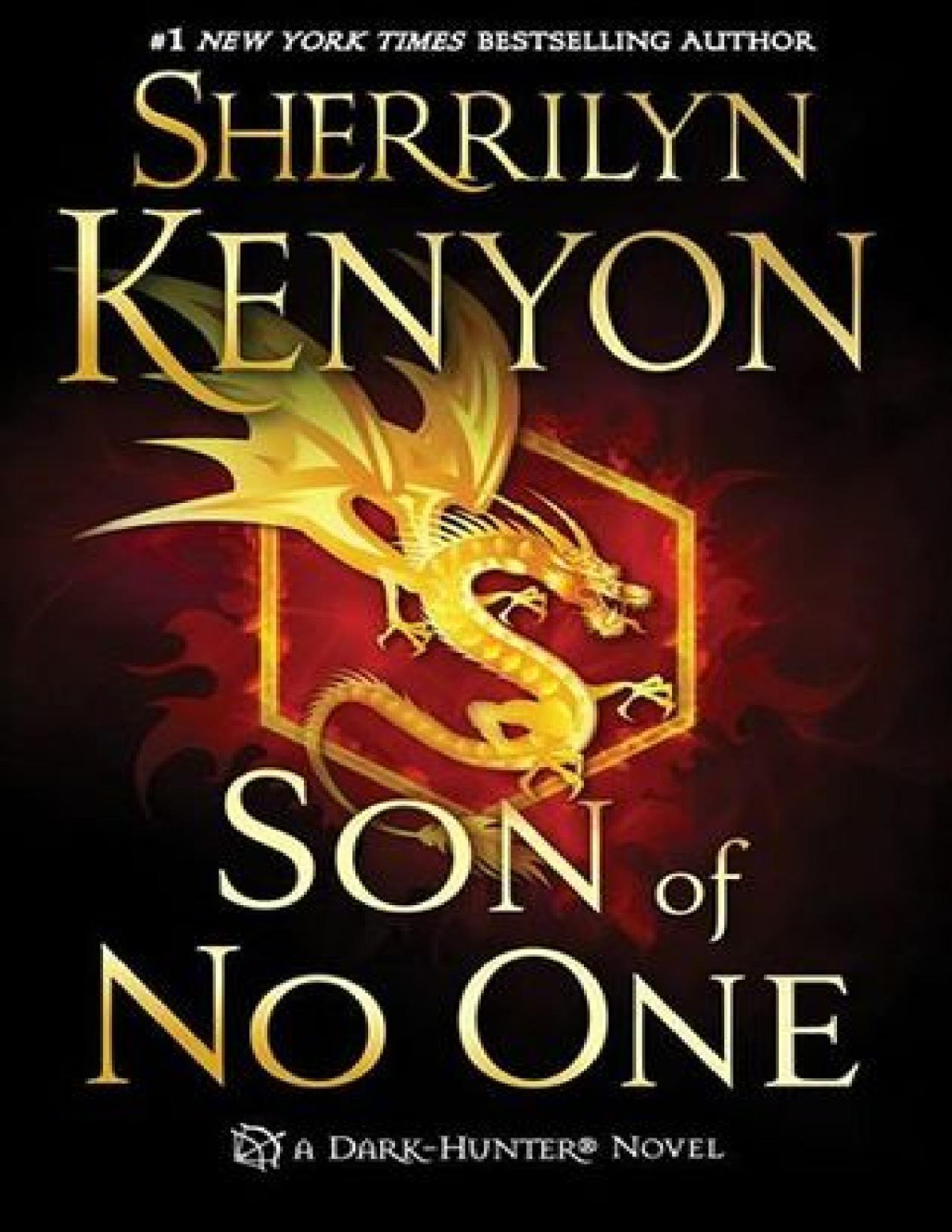 Son Of No One Werehunters 07 Darkhunter 23 Hellchasers 06 Hunter Legends 26 Lords Of Avalon 03 Sherrilyn Kenyon
