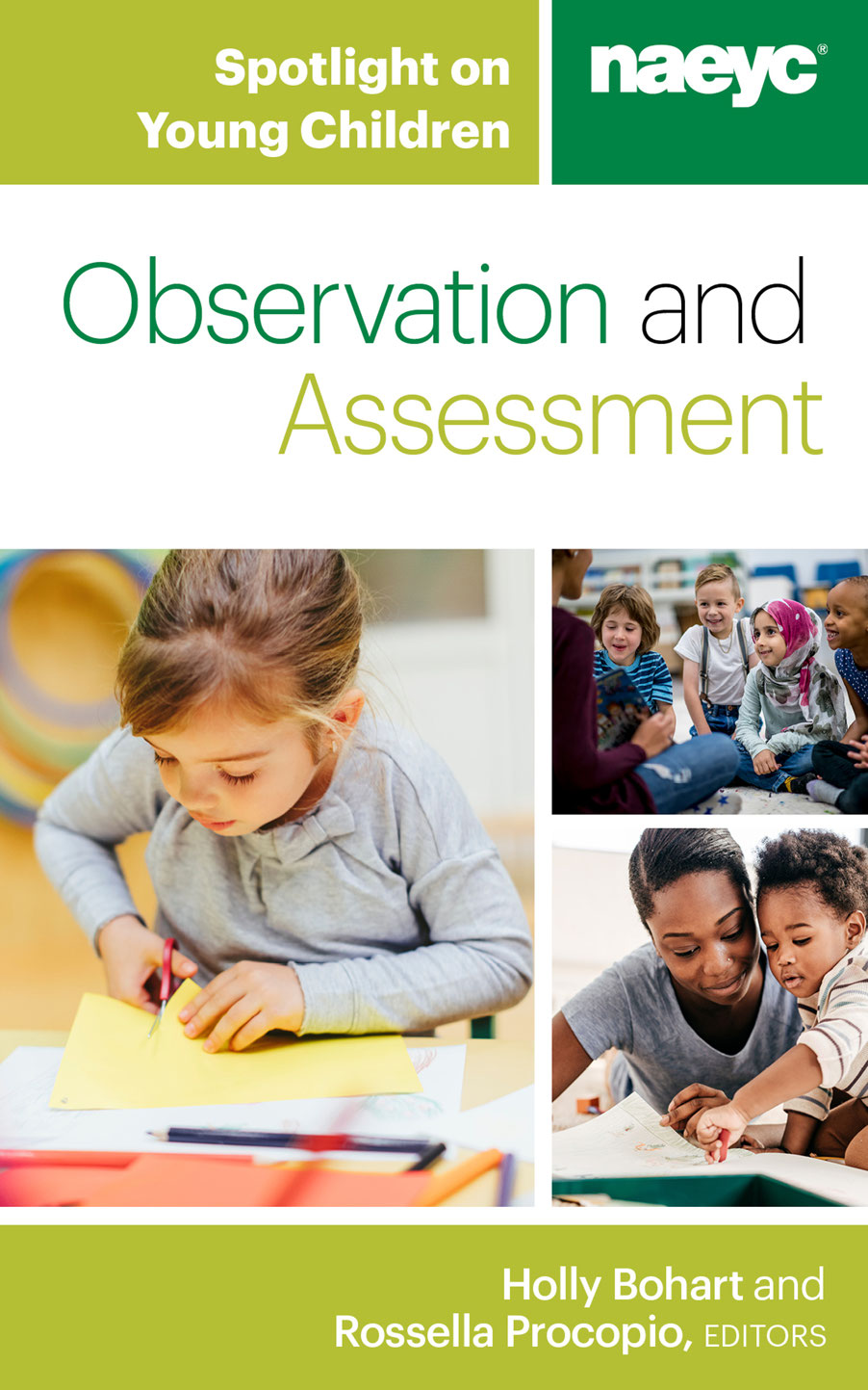 Spotlight On Young Children Observation And Assessment Holly Bogart