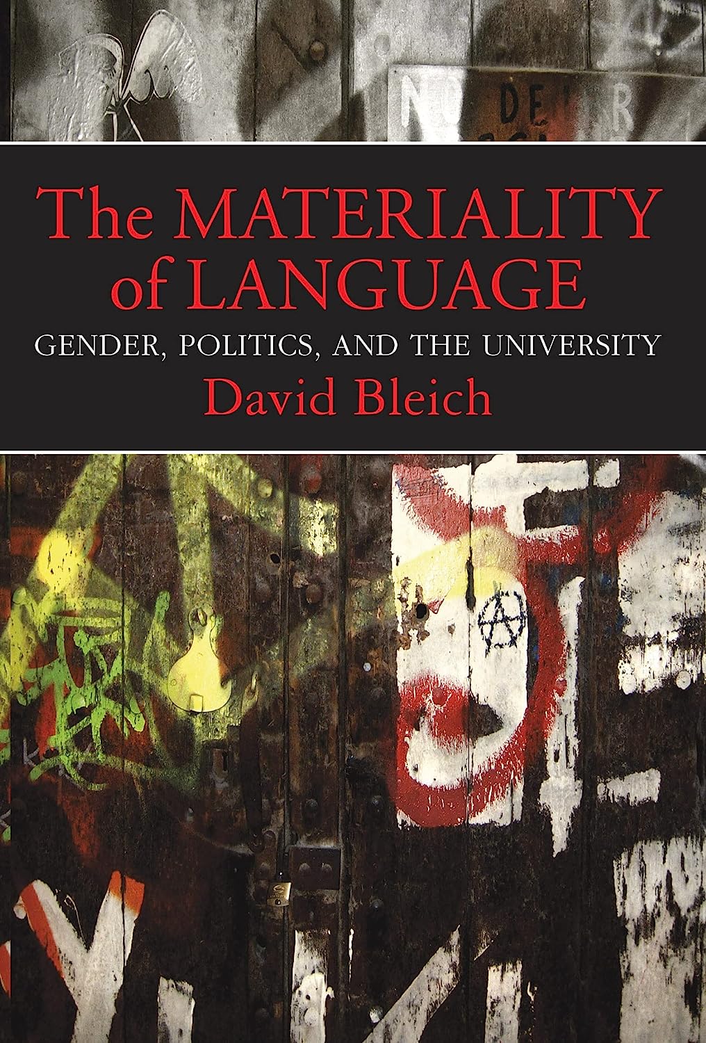 The Materiality Of Language Gender Politics And The University 1st Edition David Bleich