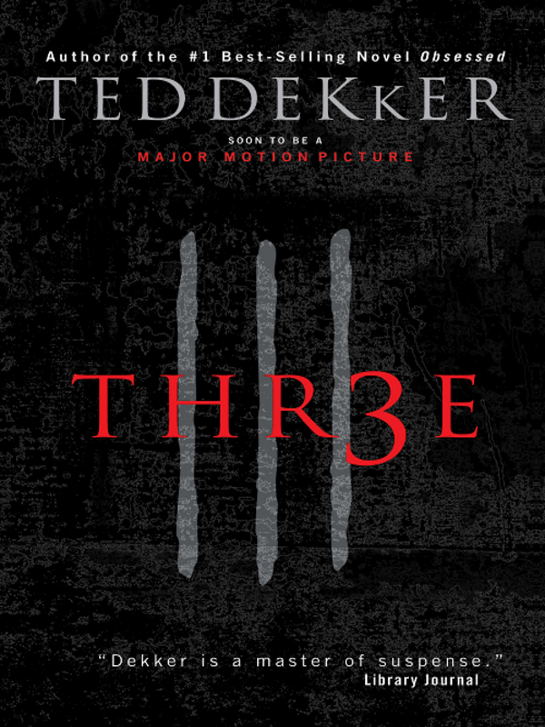 Thr3e Ted Dekker