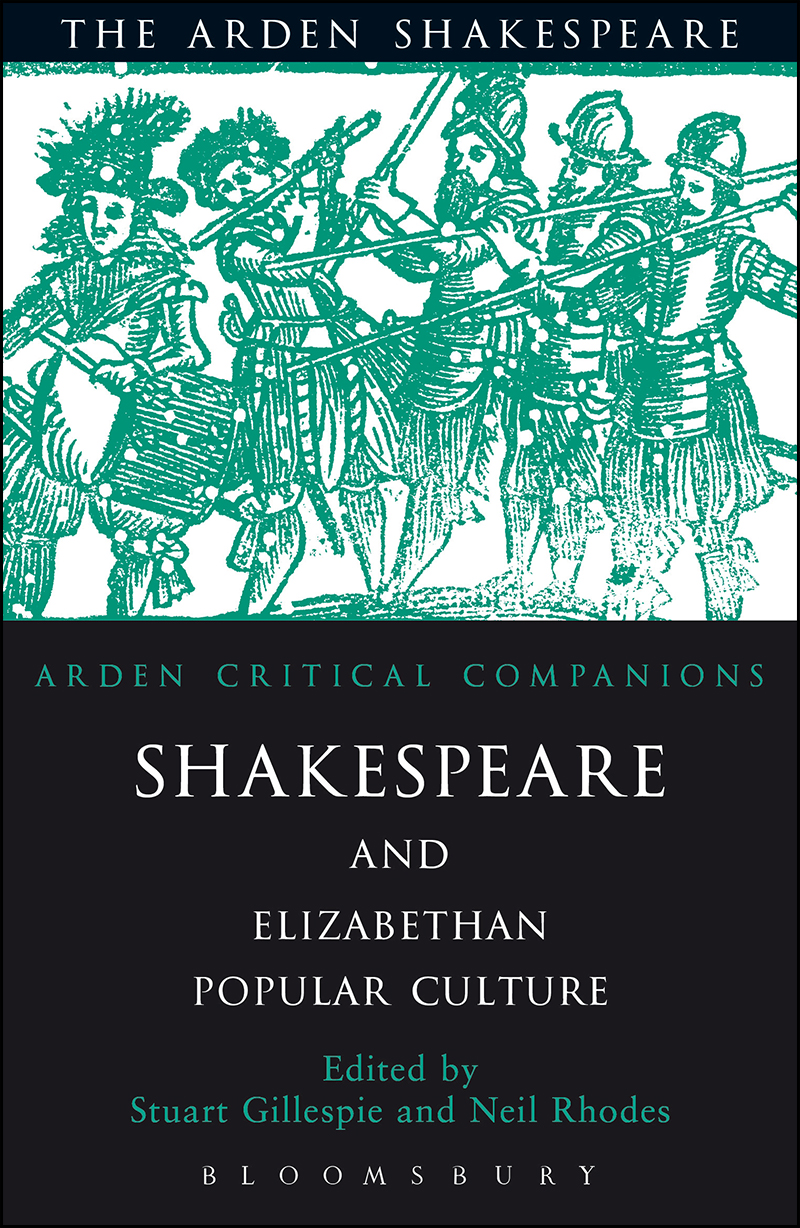 Shakespeare And Elizabethan Popular Culture Neil Rhodes Stuart Gillespie