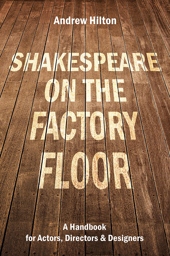 Shakespeare On The Factory Floor Andrew Hilton