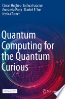 Quantum Computing For The Quantum Curious Ciaran Hughes Joshua Isaacson