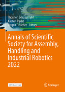 Annals Of Scientific Society For Assembly Handling And Industrial Robotics 2022 Thorsten Schppstuhl