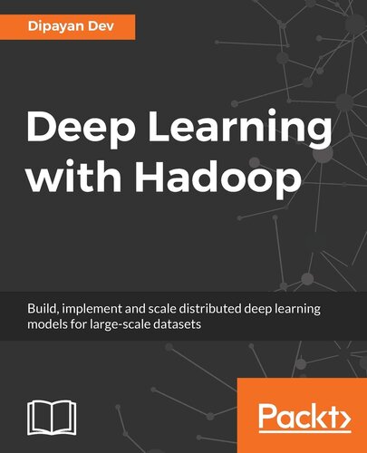 Deep Learning With Hadoop Dipayan Dev