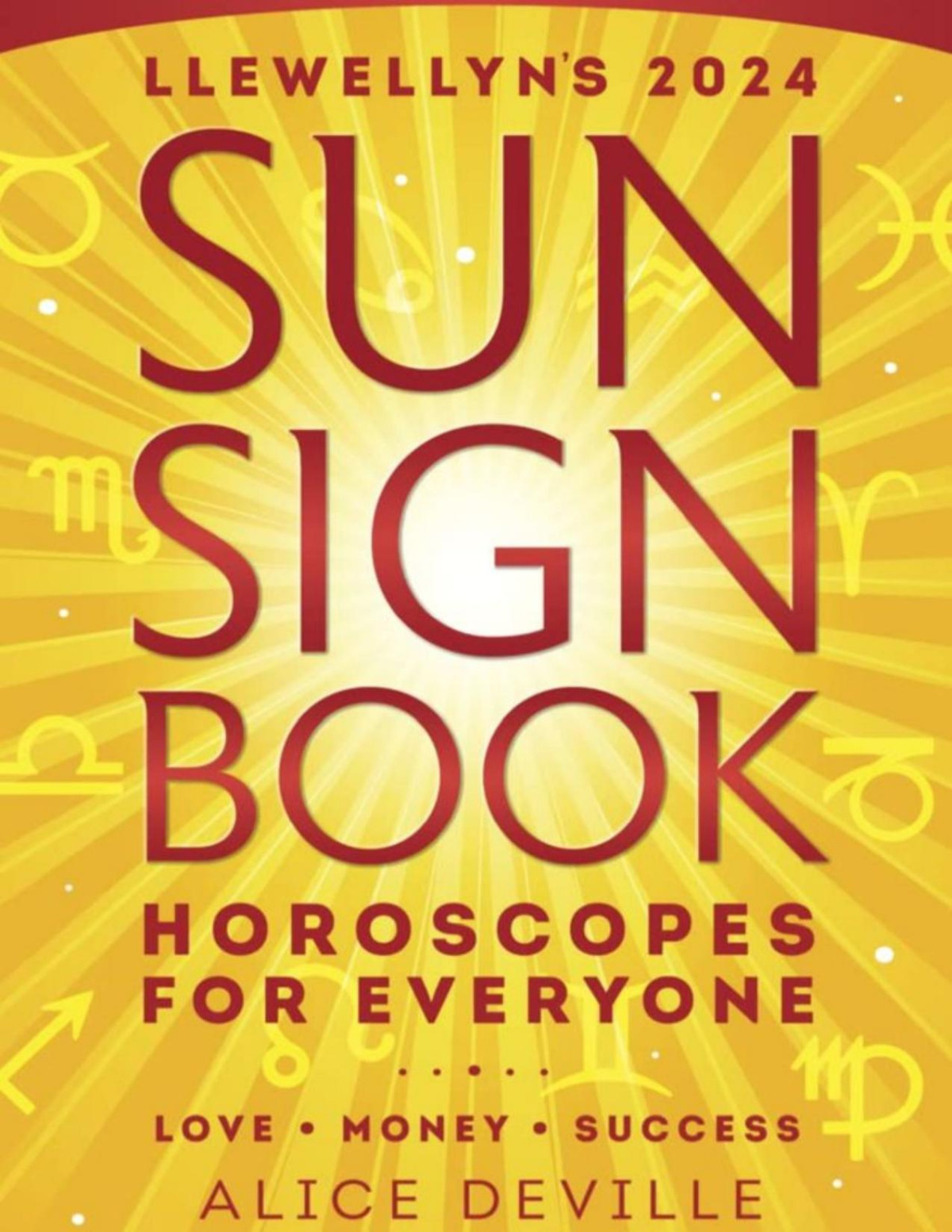 Llewellyns 2024 Sun Sign Book Horoscopes For Everyone Llewellyn Publishing