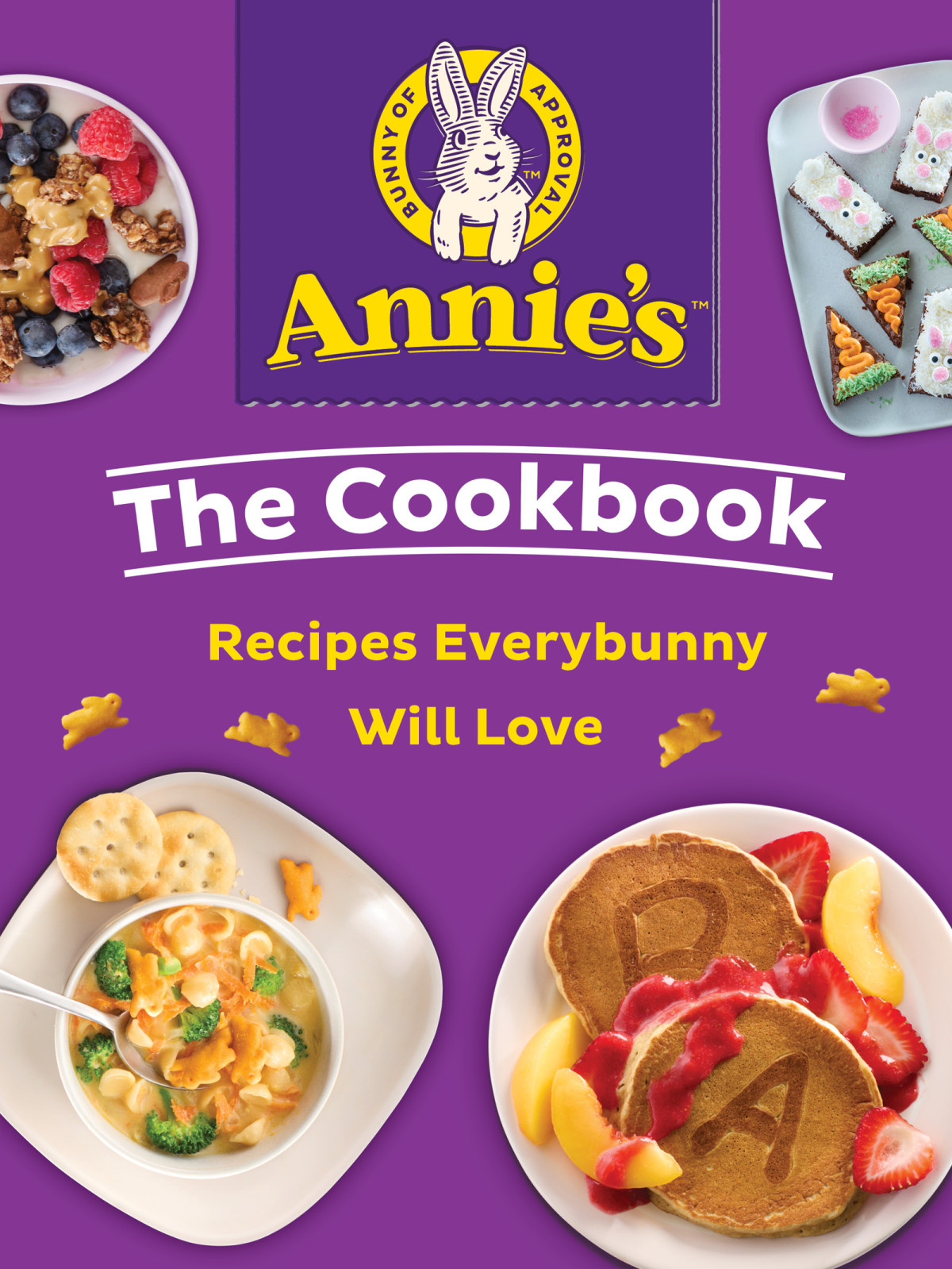 Annies The Cookbook Recipes Everybunny Will Love Annies