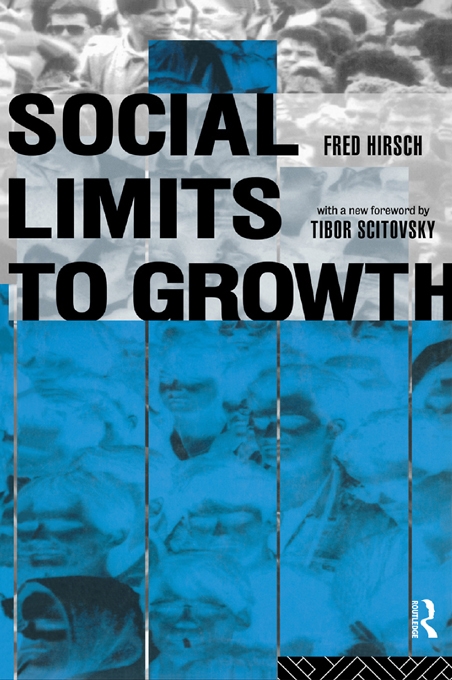 Social Limits To Growth Fred Hirsch