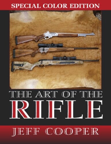 The Art Of The Rifle Special Colour Edition Jeff Cooper