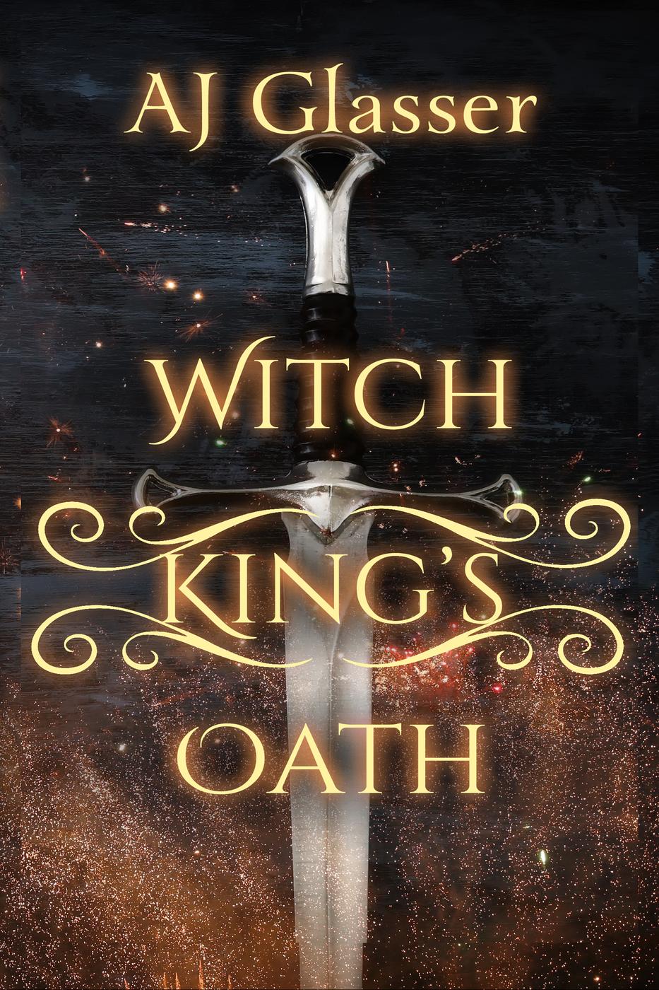 Witch Kings Oath Aj Glasser