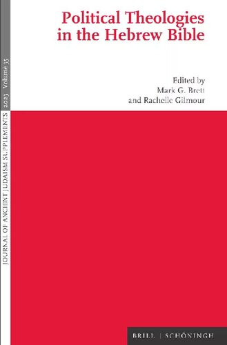 Political Theologies In The Hebrew Bible Mark G Brett Rachelle Gilmour