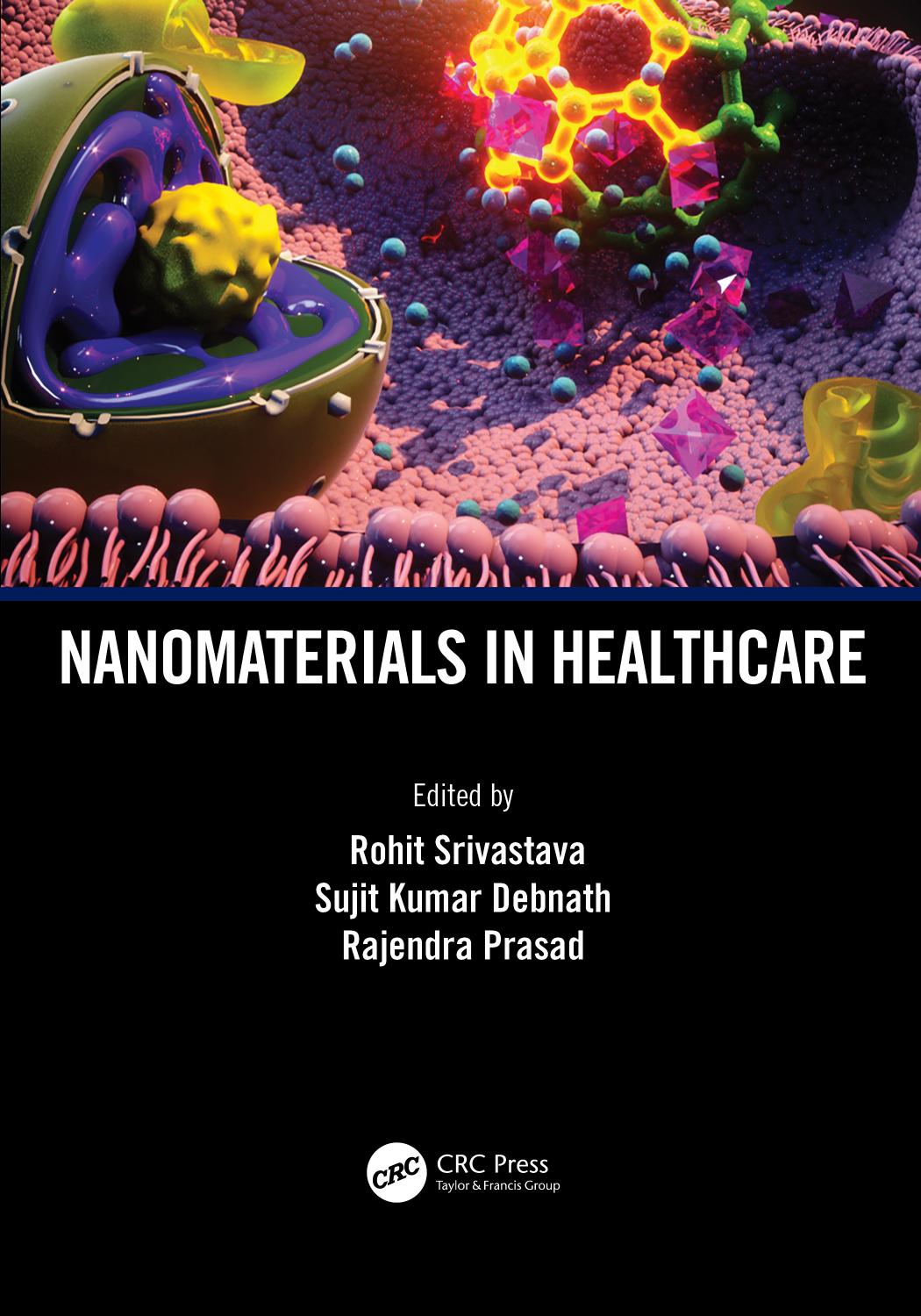 Nanomaterials In Healthcare Rohit Srivastava Sujit Kumar Debnath