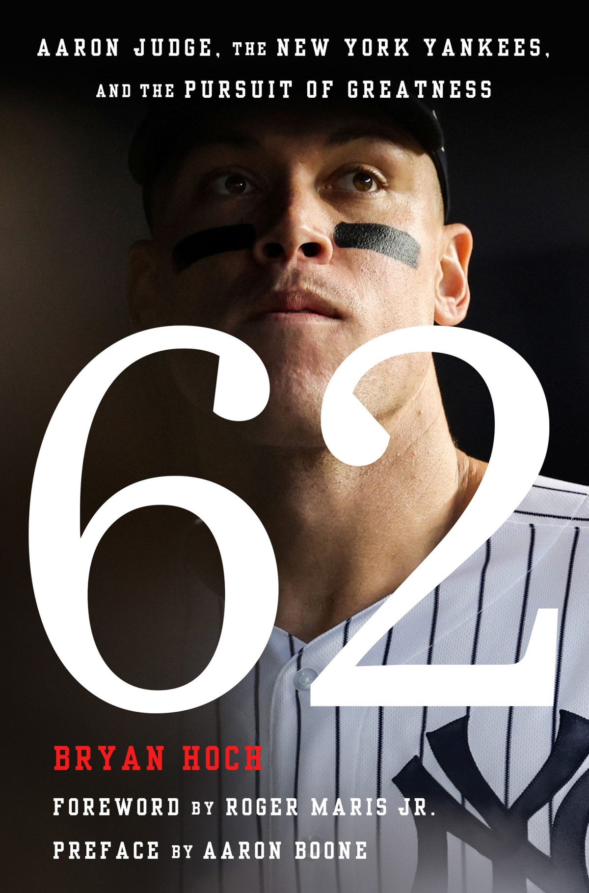 62 Aaron Judge The New York Yankees And The Pursuit Of Greatness Bryan Hoch