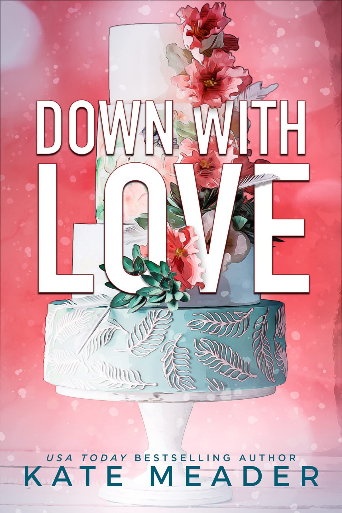 Down With Love 1st Edition Kate Meader