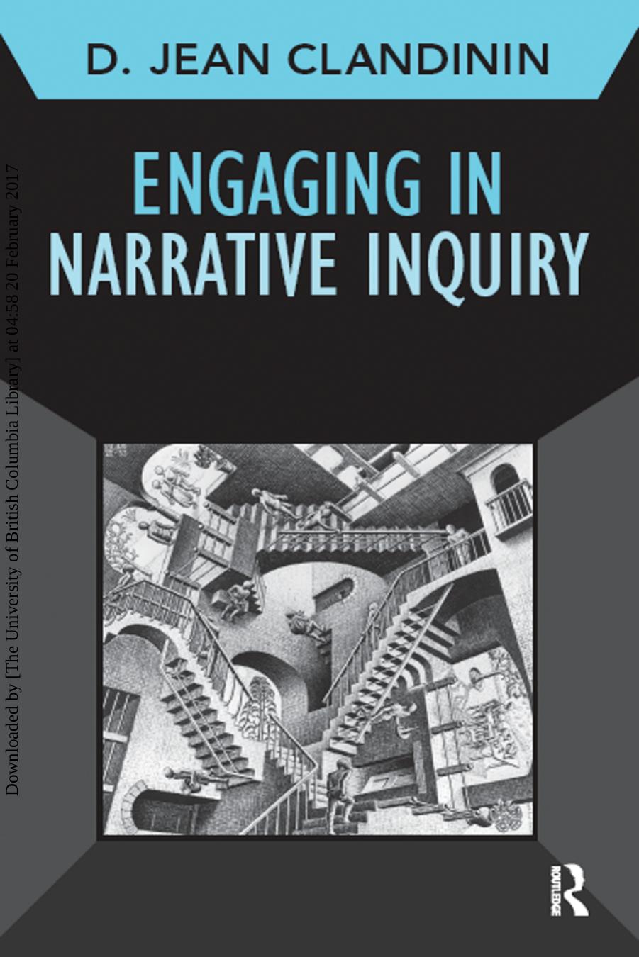 Engaging In Narrative Inquiry 1st Edition D Jean Clandinin