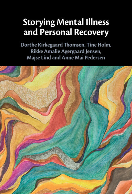 Storying Mental Illness And Personal Recovery 1st Edition Dorthe Kirkegaard Thomsen