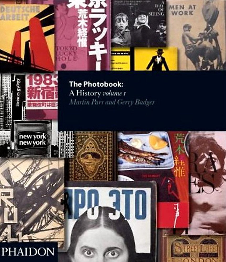 The Photobook A History Vol 1 1st Edition Martin Parr Gerry Badger