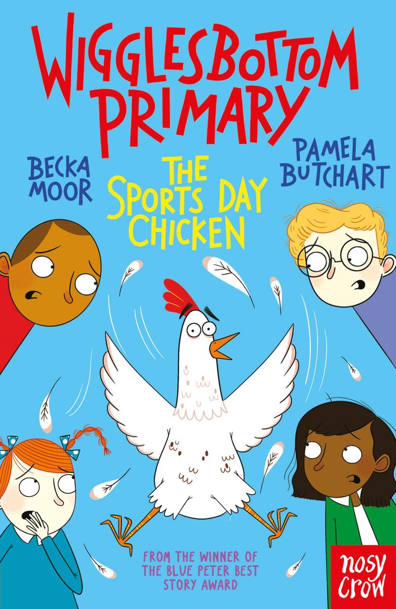 Wigglesbottom Primary The Sports Day Chicken Pamela Butchart And Becka Moor