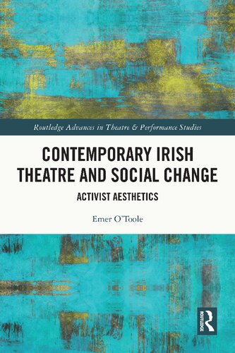 Contemporary Irish Theatre And Social Change 1st Edition Emer Otoole