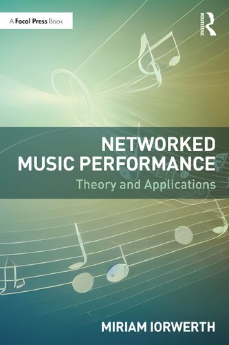 Networked Music Performance 1st Edition Miriam Iorwerth