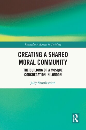 Creating A Shared Moral Community 1st Edition Judy Shuttleworth
