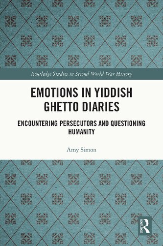 Emotions In Yiddish Ghetto Diaries 1st Edition Amy Simon