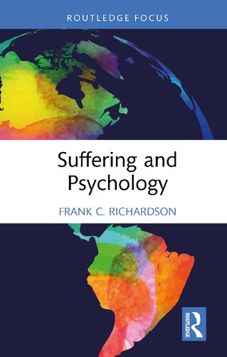 Suffering And Psychology 1st Edition Frank C Richardson