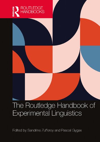 The Routledge Handbook Of Experimental Linguistics 1st Edition Sandrine Zufferey
