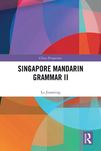 Singapore Mandarin Grammar Ii 1st Edition Lu Jianming