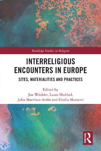 Interreligious Encounters In Europe 1 Jan Winkler Laura Haddad