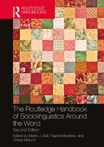 The Routledge Handbook Of Sociolinguistics Around The World 2nd Edition Martin John Ball