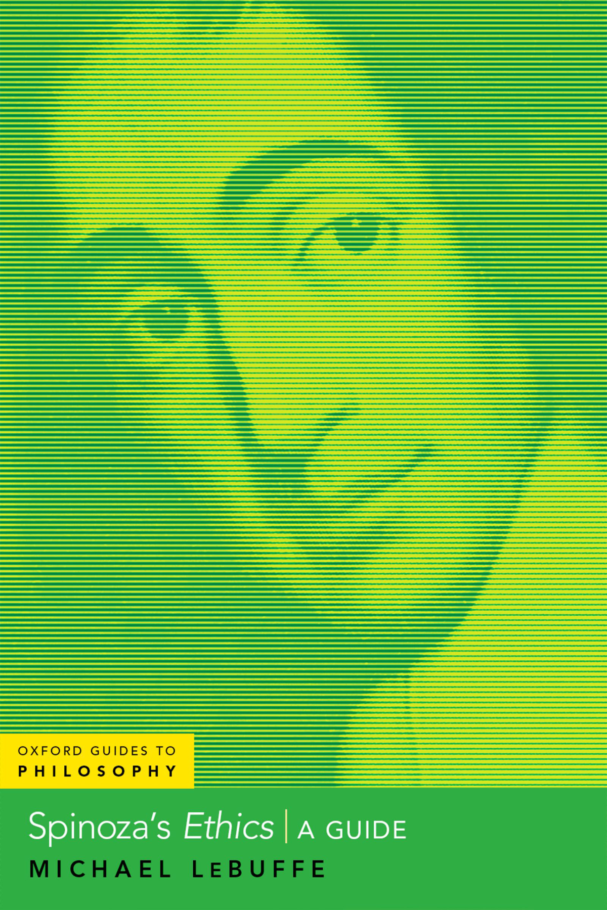 Spinozas Ethics Michael Lebuffe