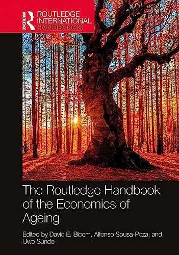 The Routledge Handbook Of The Economics Of Ageing David E Bloom