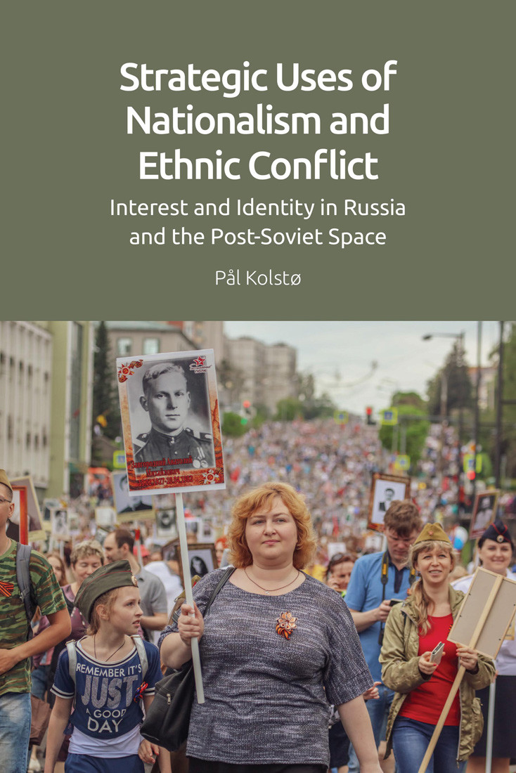 Strategic Uses Of Nationalism And Ethnic Conflict Pl Kolst