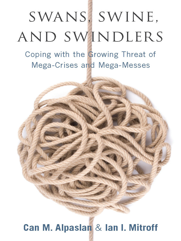Swans Swine And Swindlers Alpaslan Can M Mitroff Ian I