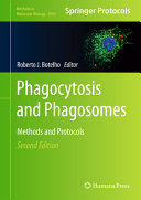 Phagocytosis And Phagosomes 2nd Edition 2nd Roberto J Botelho