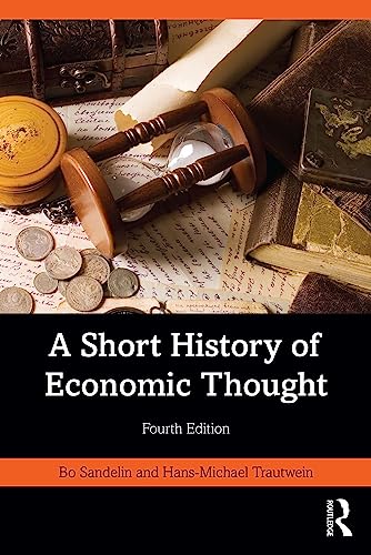 A Short History Of Economic Thought 4th Bo Sandelin Hansmichael Trautwein