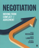 Negotiation Moving From Conflict To Agreement 1st Edition Kevin W Rockmann