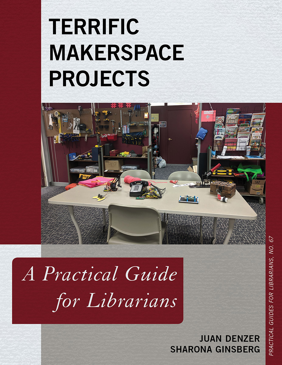 Terrific Makerspace Projects Juan Denzer Sharona Ginsberg