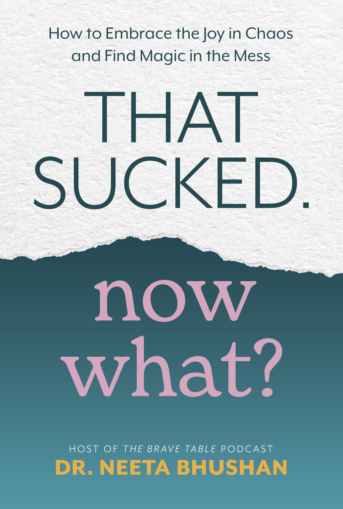That Sucked Now What Dr Neeta Bhushan