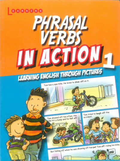 Phrasal Verbs In Action Through Pictures 1 Stephen Curtis