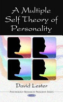 A Multiple Self Theory Of Personality David Lester