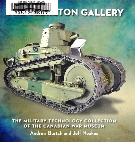 The Lebreton Gallerythe Military Technology Collection Of The Canadian War Museum Paperback Andrew Burtch Jeff Noakes