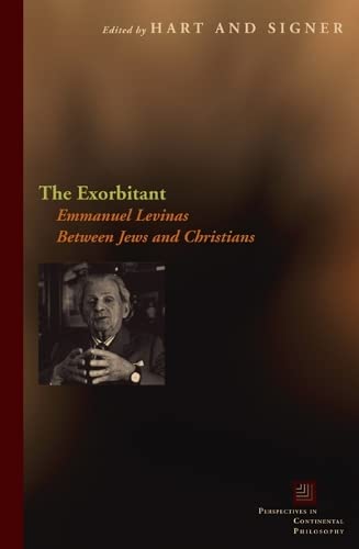 The Exorbitant Emmanuel Levinas Between Jews And Christians 1st Edition Kevin Hart