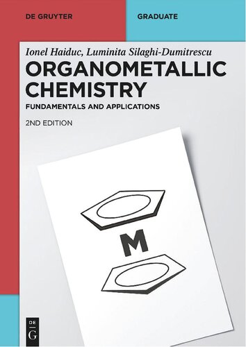 Organometallic Chemistry Fundamentals And Applications 2nd Edition Haiduc I